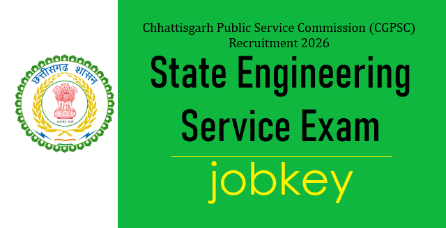 CGPSC State Engineering Service Exam Online Form 2026-jobkey